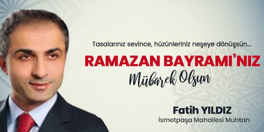 Fatih Yıldız'dan Ramazan Bayramı kutlaması