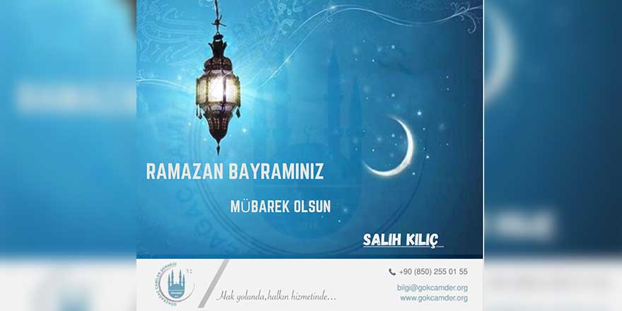 Salih Kılıç'ın Ramazan Bayramı mesajı