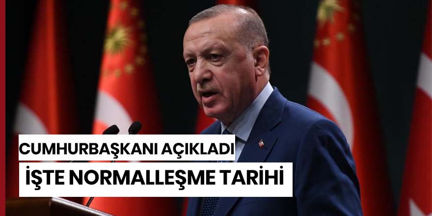 Cumhurbaşkanı Erdoğan Açıkladı işte o tarih