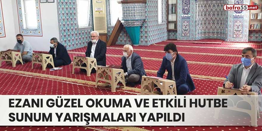 Ezanı güzel okuma ve etkili hutbe sunum yarışmaları yapıldı