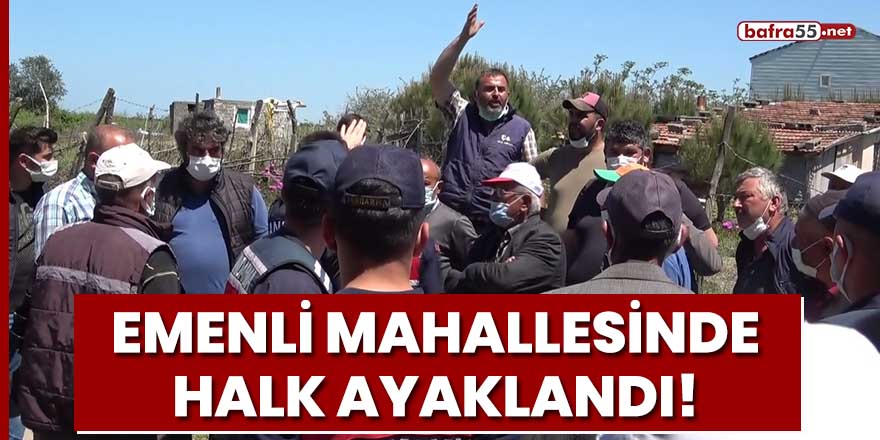 Emenli mahallesinde halk ayaklandı!