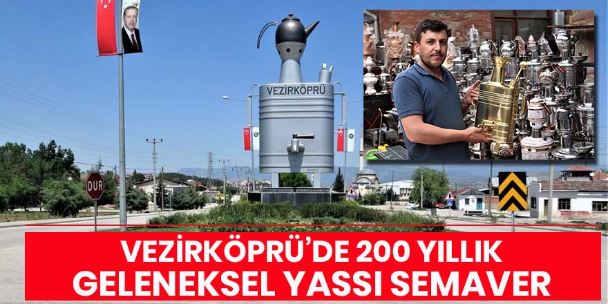 Vezirköprü'nün 200 yıllık el emeği: Yassı semaver