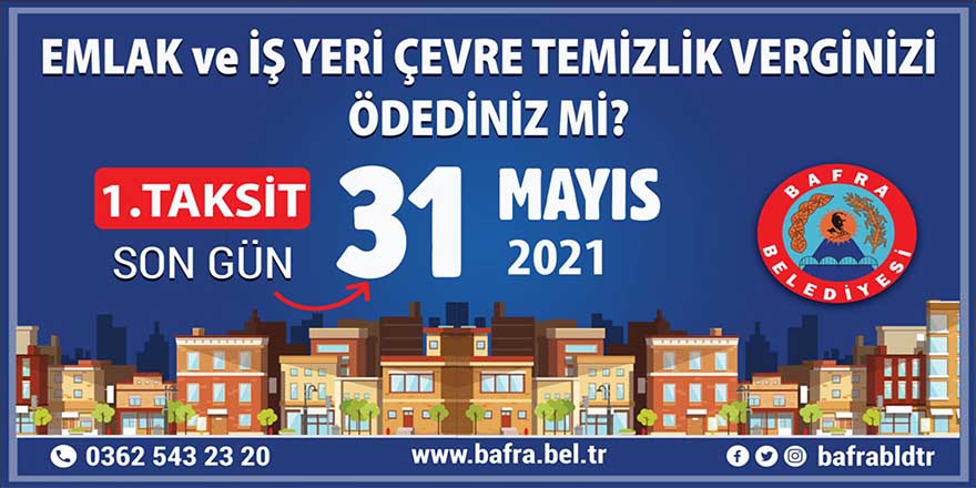 Bafralılar Dikkat! Emlak Ve İş Yeri ÇTV'de Son Ödeme Tarihi 31 Mayıs!