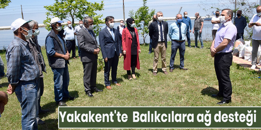 Yakakent'te  Balıkcılara ağ desteği