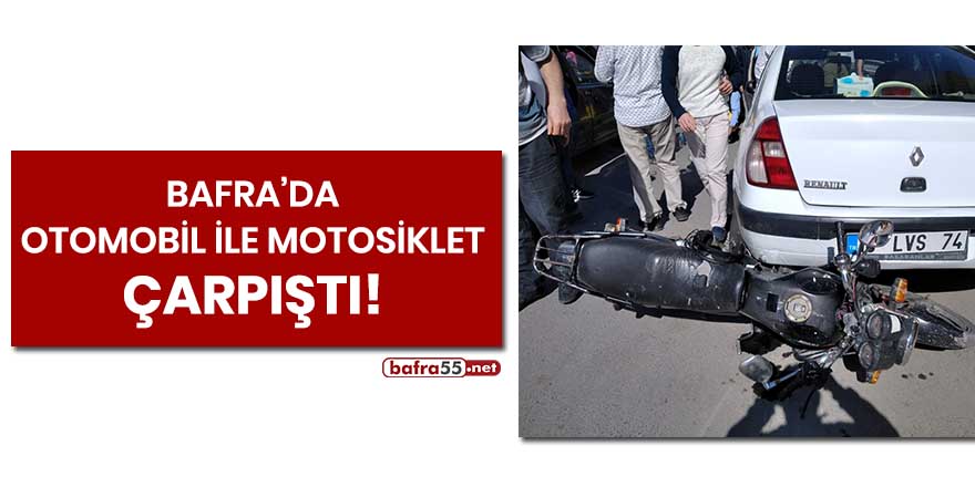 Bafra'da otomobil ile motosiklet çarpıştı!