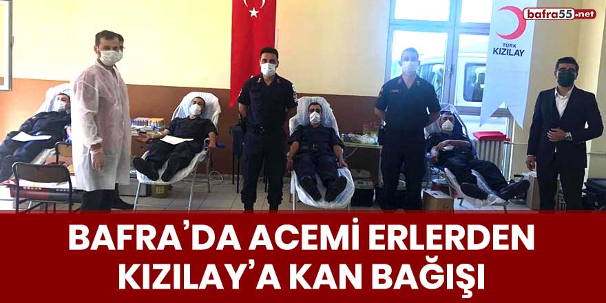 Bafra'da acemi erlerden Kızılay'a kan bağışı