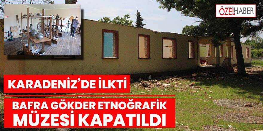 Karadeniz’in ilk köy müzesi tarih oldu