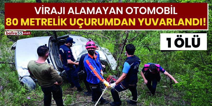 Virajı alamayan otomobil 80 metrelik uçurumdan yuvarlandı!