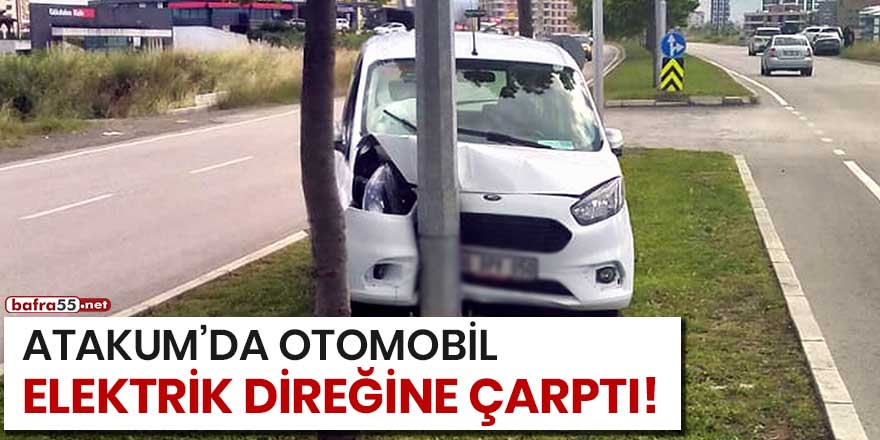 Atakum'da otomobil elektrik direğine çarptı!