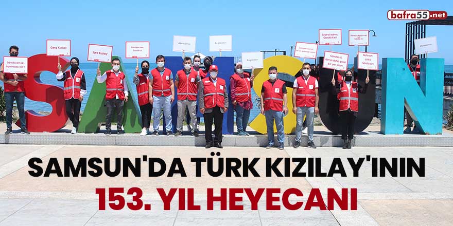 Samsun'da Türk Kızılay'ının 153. yıl heyecanı