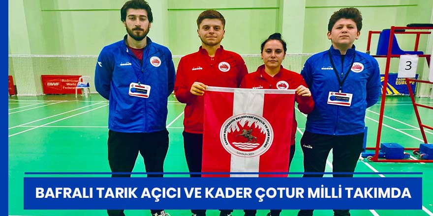 Bafralı Badmintoncular Milli Takımda