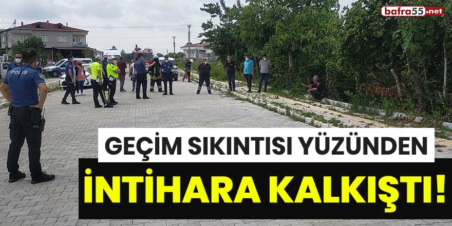 Geçim sıkıntısı yüzünden intihara kalkıştı!