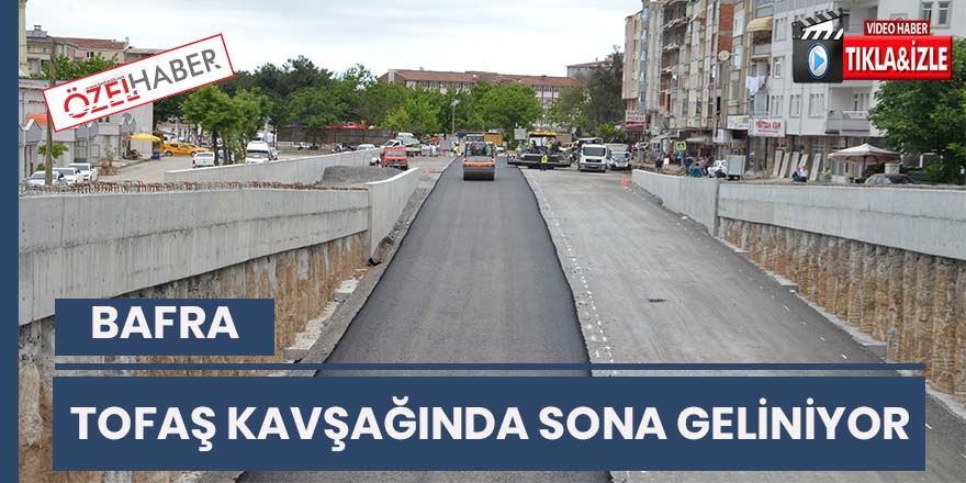 Tofaş Kavşağında sona gelindi