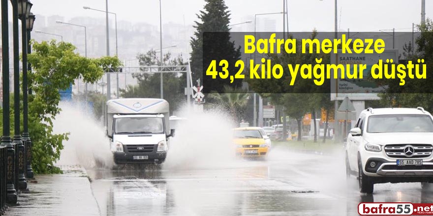 Bafra merkeze 43,2 kilo yağmur düştü