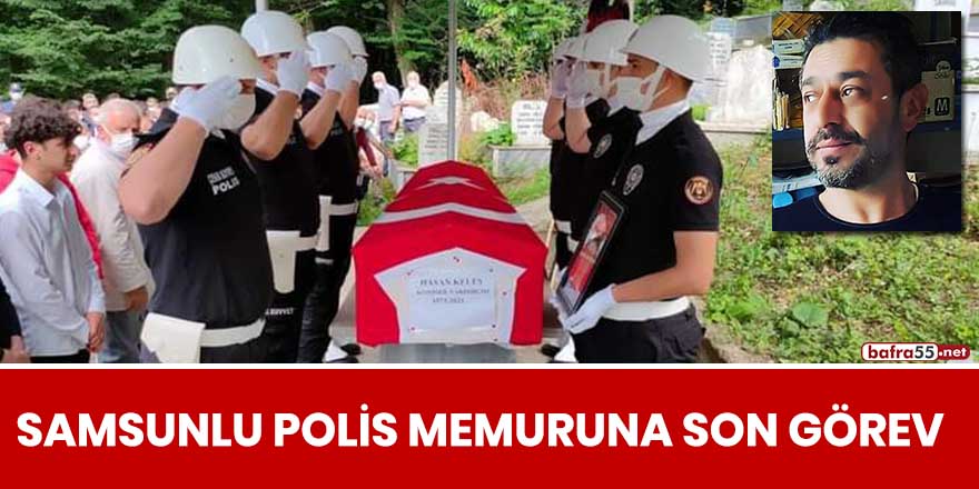 Samsunlu polis memuruna son görev