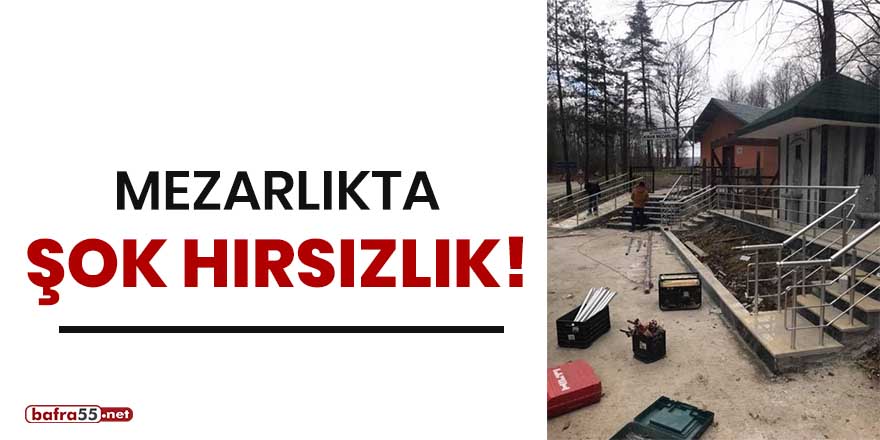 Mezarlıkta şok hırsızlık!