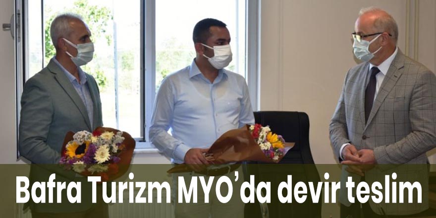 Bafra Turizm MYO’da devir teslim