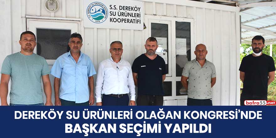 Dereköy Su Ürünleri Olağan Kongresi'nde başkan seçimi yapıldı