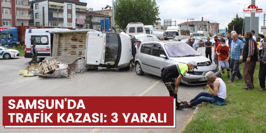 Samsun'da trafik kazası: 3 yaralı