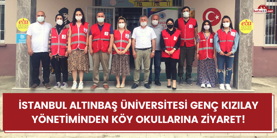 İSTANBUL ALTINBAŞ ÜNİVERSİTESİ GENÇ KIZILAY YÖNETİMİNDEN KÖY OKULLARINA ZİYARET!