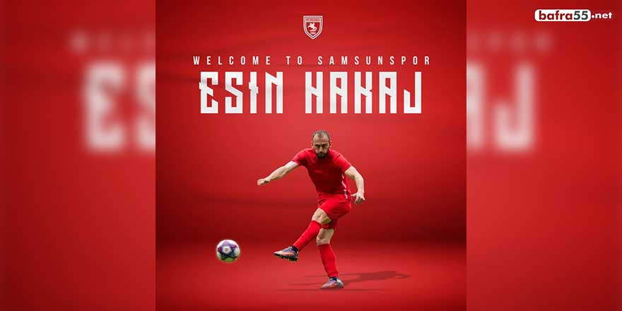 Esin Hakaj Samsunspor’da