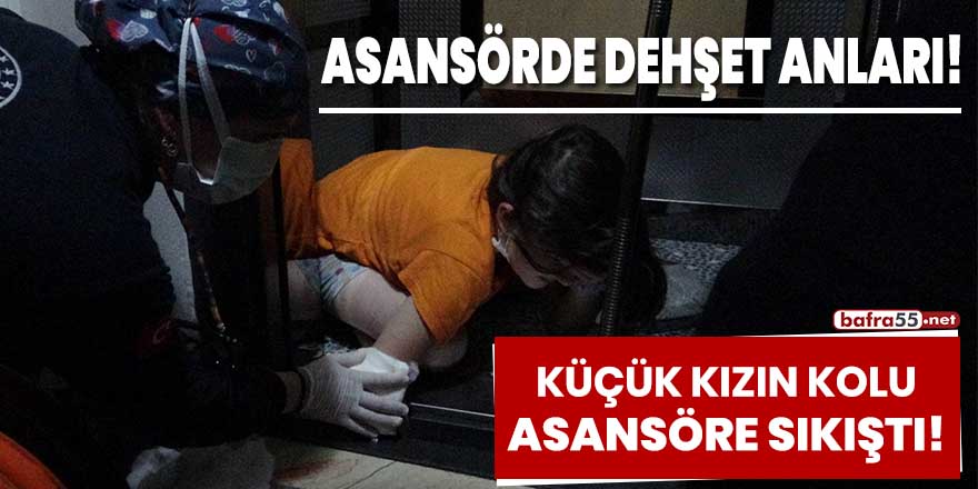 Küçük kızın kolu asansöre sıkıştı!