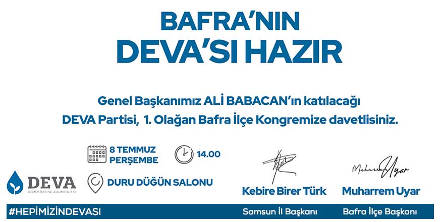 Deva Partisi Genel Başkanı Ali Babacan Bafra'ya geliyor