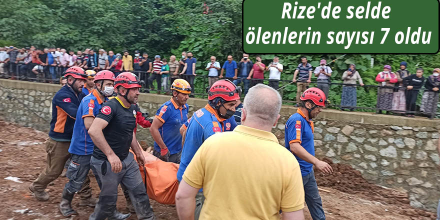 Rize'de selde ölenlerin sayısı 7 oldu