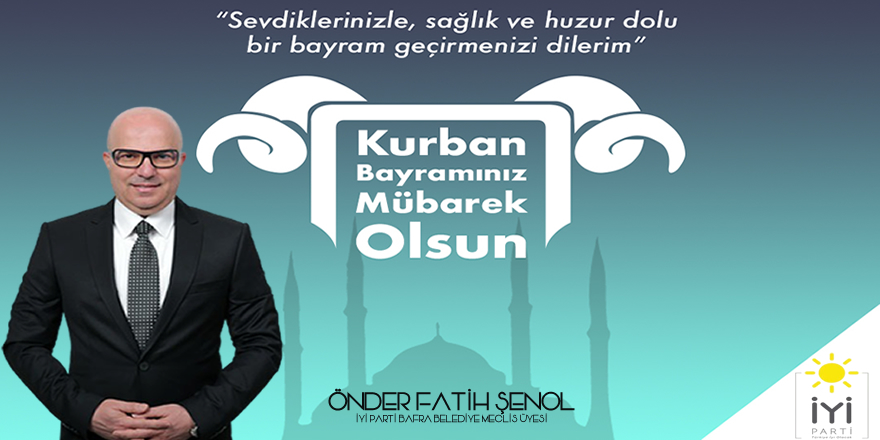 Önder Fatih Şenol Bayram mesajı kutlaması