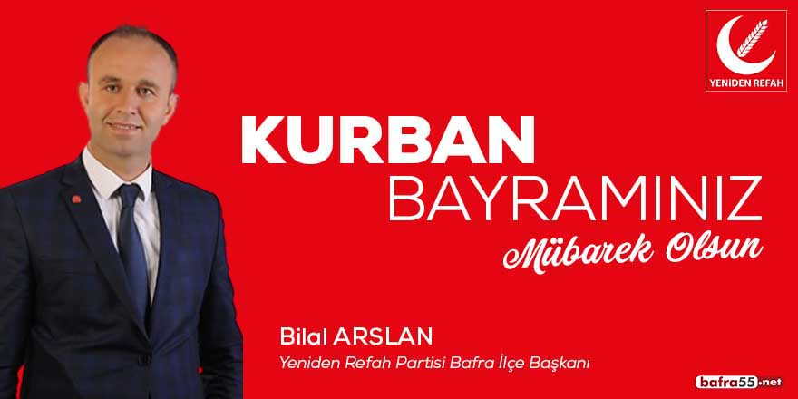 Bilal Arslan'dan Kurban Bayramı tebriği