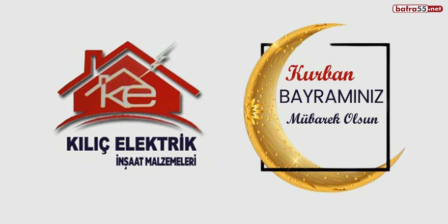 Kılıç Elektrik'ten Kurban Bayramı kutlaması