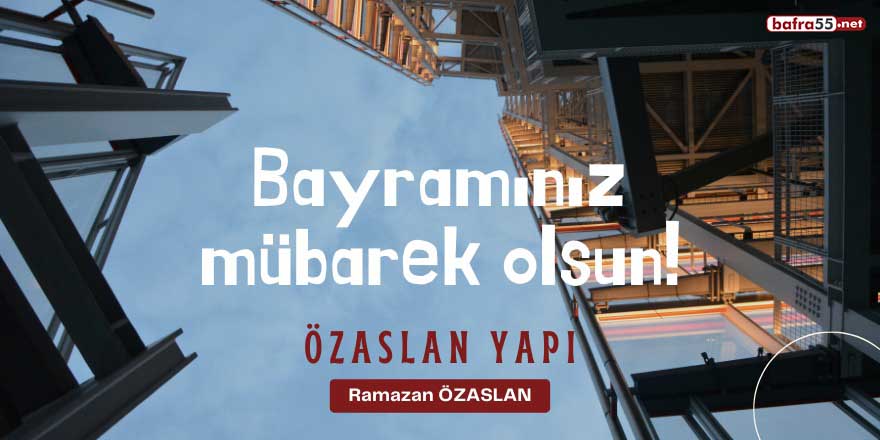 Özaslan Yapı'dan Kurban Bayramı kutlaması