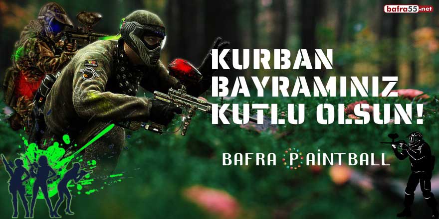 Bafra Paintball'dan Kurban Bayramı mesajı