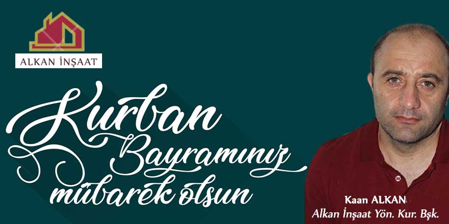 Alkan İnşaat'tan Kurban Bayramı tebriği