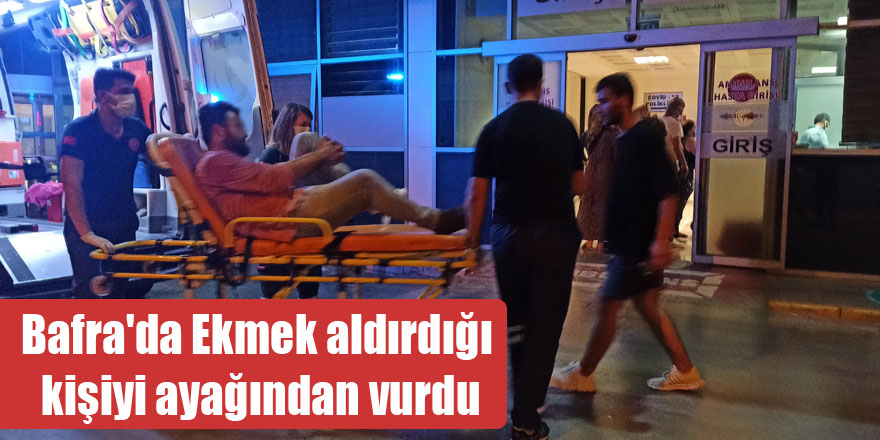 Bafra'da Ekmek aldırdığı kişiyi ayağından vurdu