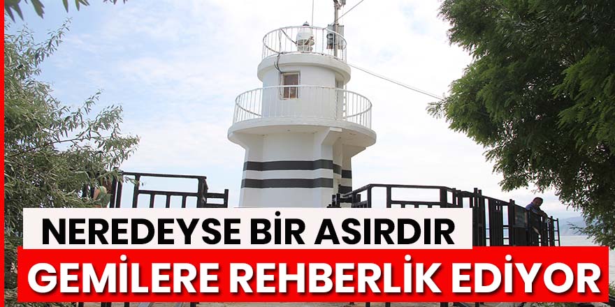 Nerdeyse bir asırdır gemilere rehberlik ediyor