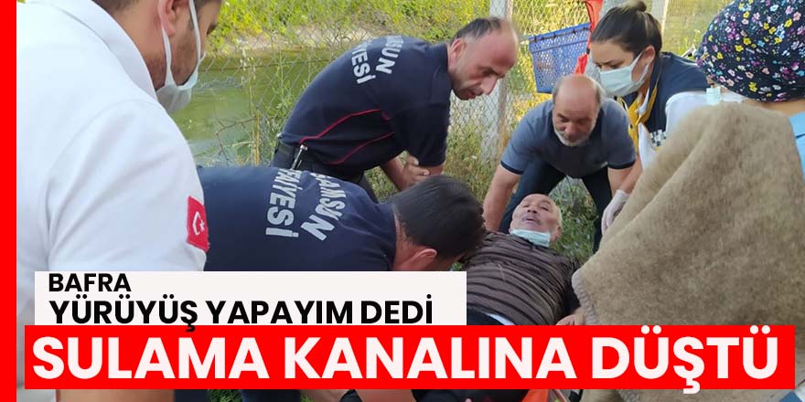 Sulama kanalına düşen adamı Bafra itfaiye ekipleri kurtardı