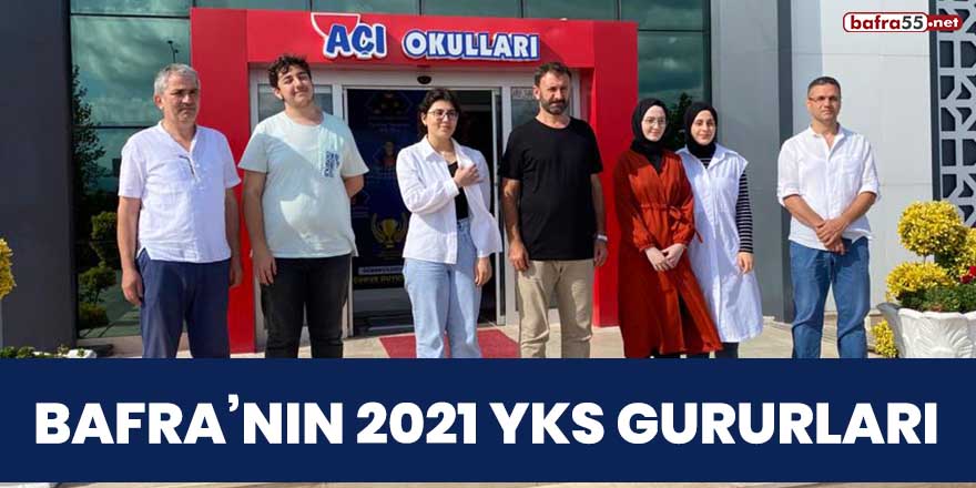 Bafra'nın 2021 YKS gururları