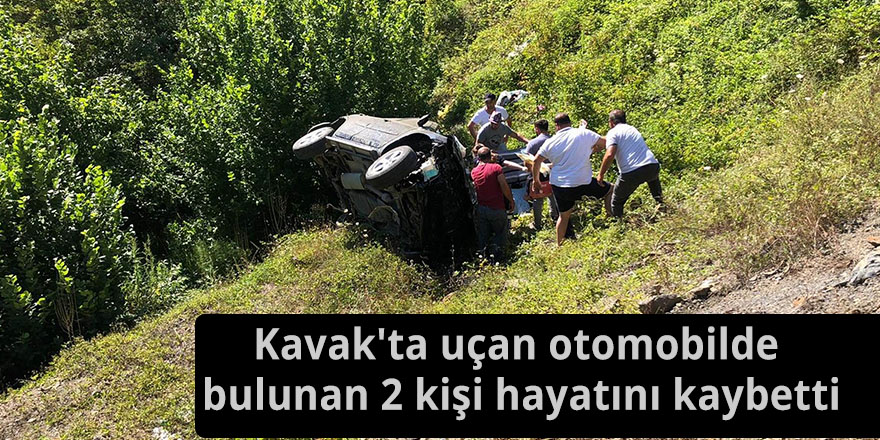 Kavak'ta uçan otomobilde bulunan 2 kişi hayatını kaybetti