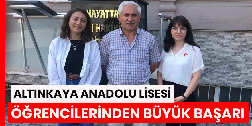 Bafra Altınkaya Anadolu Lisesi Öğrencilerinden Büyük Başarı