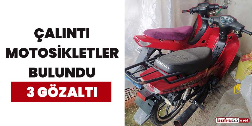 Çalıntı motosikletler bulundu: 3 gözaltı