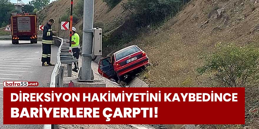 Direksiyon hakimiyetini kaybedince bariyerlere çarptı!