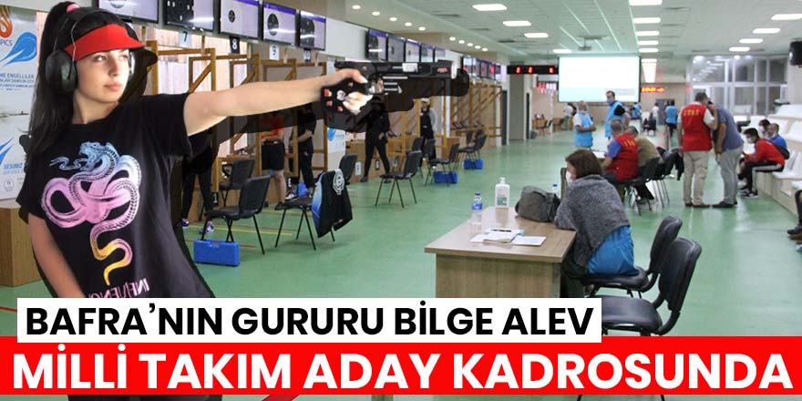 Bilge Alev Milli Takım aday kadrosunda