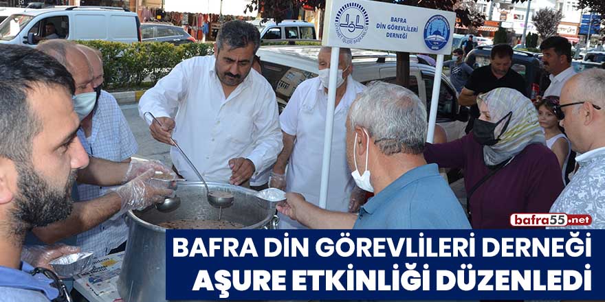 Bafra Din Görevlileri Derneği aşure etkinliği düzenlendi