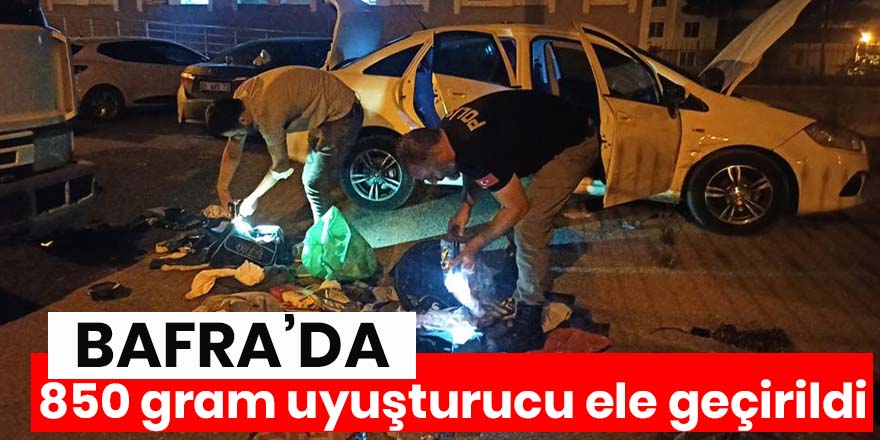 Bafra’da 850 gram uyuşturucu ele geçirildi