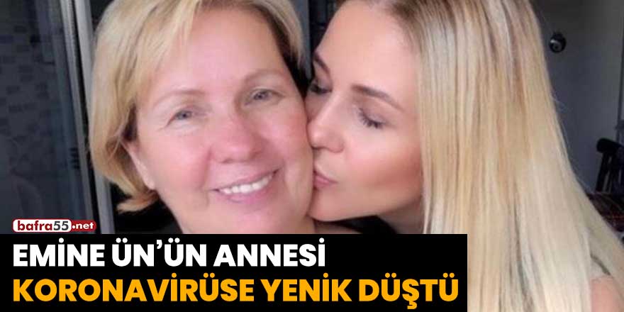 Emine Ün'ün anne acısı