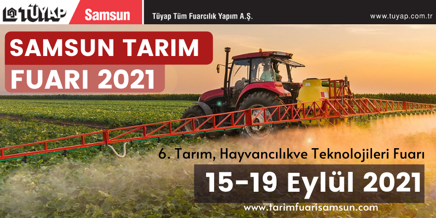 Samsun Tüyap 6. Tarım, Hayvancılık ve Teknolojileri Fuarı kapılarını Açıyor!