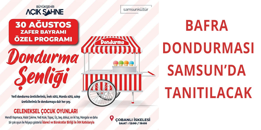 Bafra Dondurması Samsun'da tanıtılacak