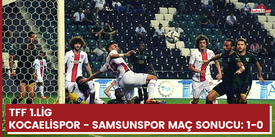 TFF 1.Lig | Kocaelispor - Samsunspor maç sonucu: 1-0