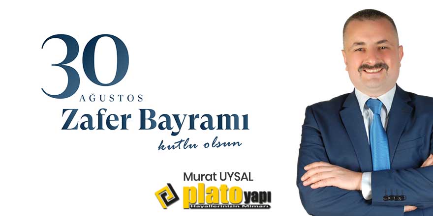 Plato Yapı'dan Zafer Bayramı mesajı